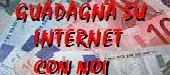 GUADAGNA SU INTERNET 